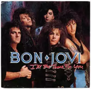 Bon Jovi - I’ll Be There For You